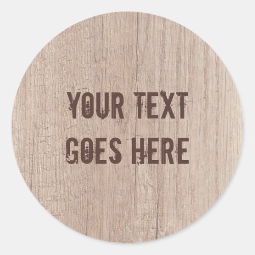 Distressed Text Brown Wood Board Look Elegant Classic Round Sticker