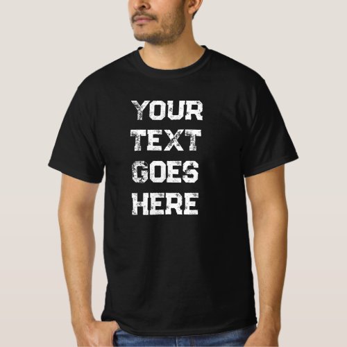 Distressed Text Mens Modern Template Black Value T_Shirt