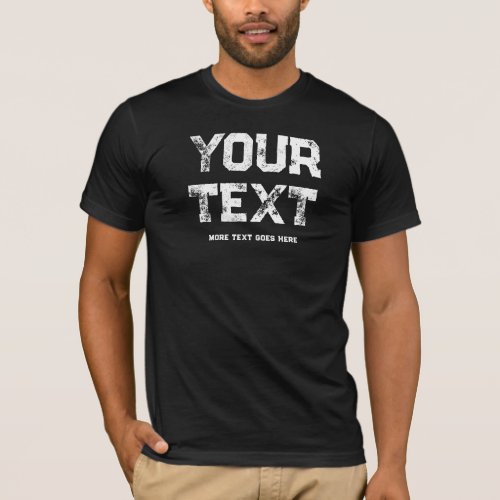 Distressed Text Template Mens Modern Elegant Cool T_Shirt