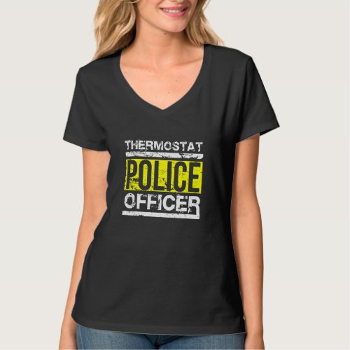 Distressed Thermostat Police Officer Fathers Day T_Shirt