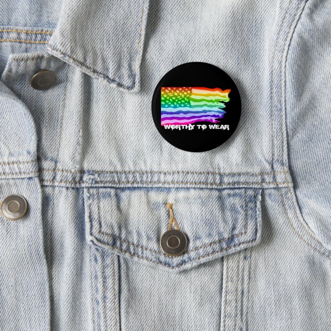 Distressed US Flag Rainbow - Worthy To Wear Button (In Situ)