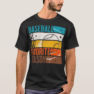 Distressed Vintage Baseball Is My Favorite Season T-Shirt
