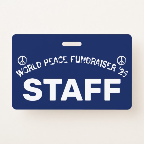 Distressed World Peace Fundraiser Staff  Badge