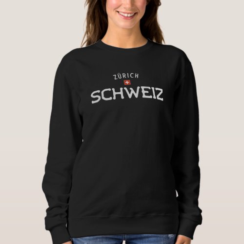 Distressed Zurich Schweiz Switzerland Sweatshirt