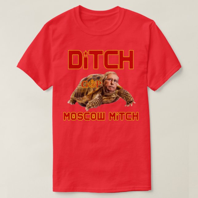 Ditch Moscow Mitch T-Shirt (Design Front)