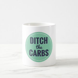 Ditch the Carbs Mug