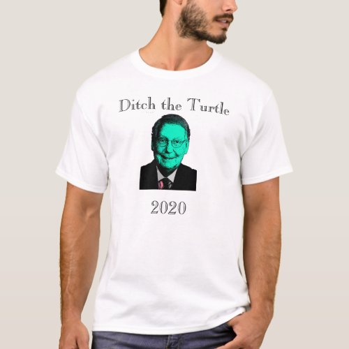 Ditch the Turtle Mitch McConnell in 2020 T_Shirt