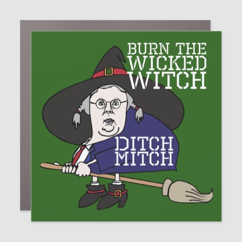 Ditch The Wicked Witch Mitch Mcconnell Bumper Car Magnet
