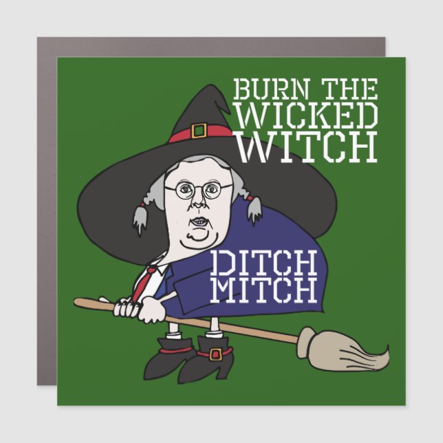 Ditch The Wicked Witch Mitch Mcconnell Bumper Car Magnet (Front)