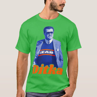 Ditka T-Shirt