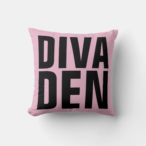 DIVA DEN PILLOW FOR WIFE OR MOM