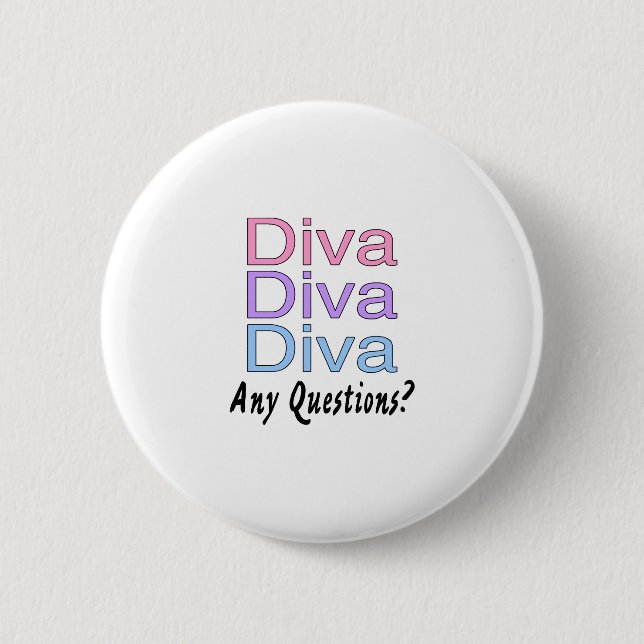 Diva Diva Diva Pinback Button (Front)