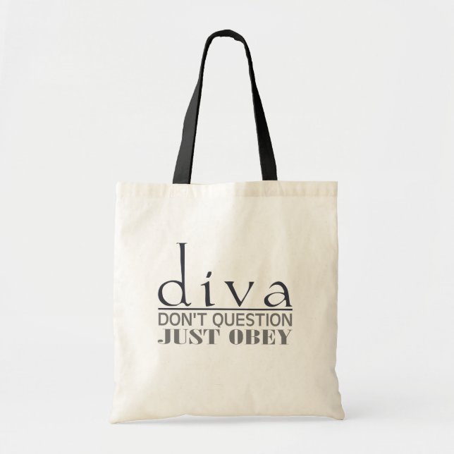 Diva: Don't Question Tote Bag (Front)