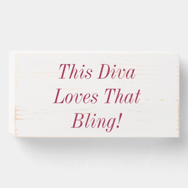 Diva Loves Bling Quote Wooden Box Sign (Front Horizontal)