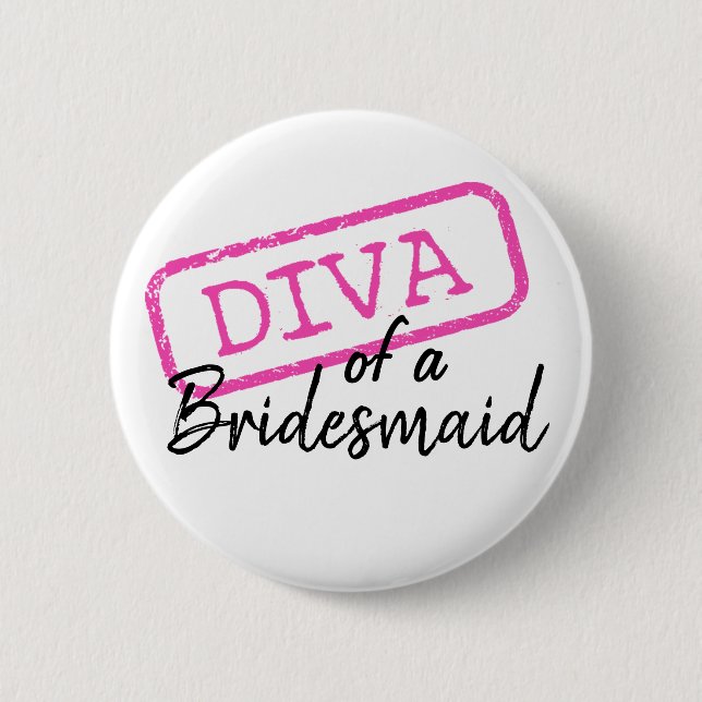 “DIVA of a Bridesmaid” Button (Front)