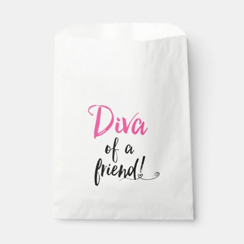 DIVA of a Friend Favor Bag