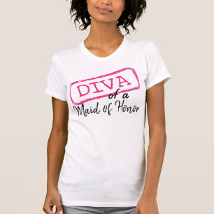 "DIVA" of a Maid of Honor” T-Shirt
