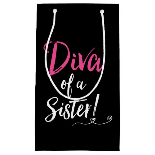 DIVA of a Sister Small Gift Bag