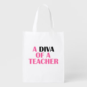 "DIVA of a Teacher” Grocery Bag