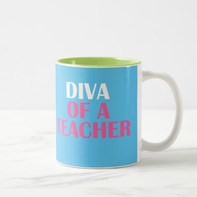 "DIVA OF A TEACHER" Two-Tone COFFEE MUG (Right)