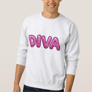 "Diva” Sweatshirt