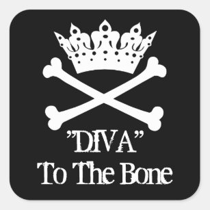 "Diva to the Bone!" Stickers