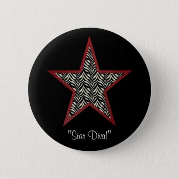Divalicious Collection Button by SayItNow at Zazzle