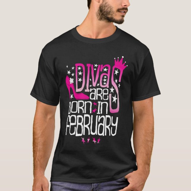 Divas are Born in February T-Shirt (Front)