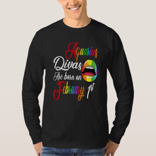 Divas Are Born On February 1st Aquarius Girl Rainb T_Shirt