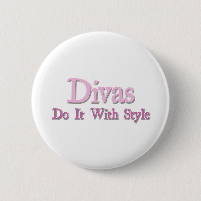Divas Do It With Style Pinback Button (Front)