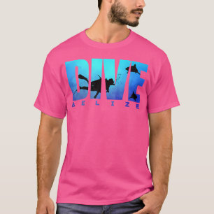 Dive Belize Sharks Scuba Diver Reef Freediving Sno T-Shirt