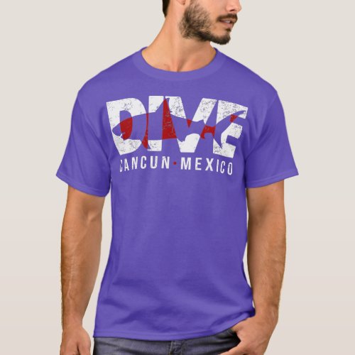 DIVE Cancun Mexico SCUBA DIVING Diver  T_Shirt