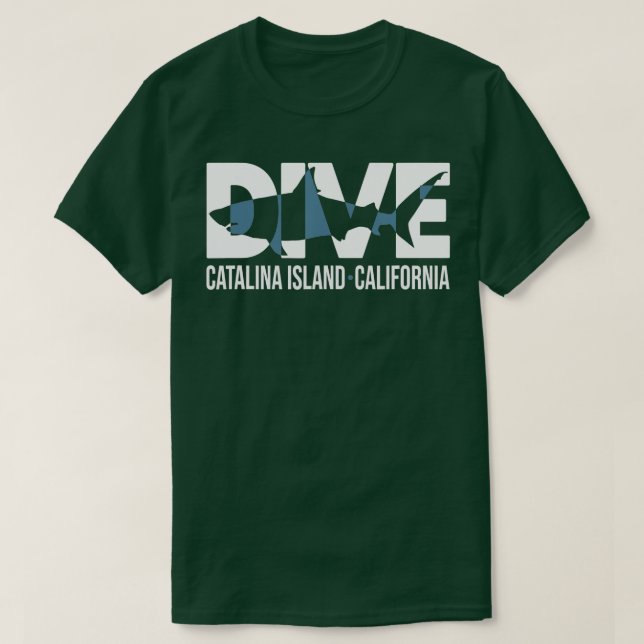 DIVE Catalina Island California SCUBA Diver DIVING T-Shirt (Design Front)