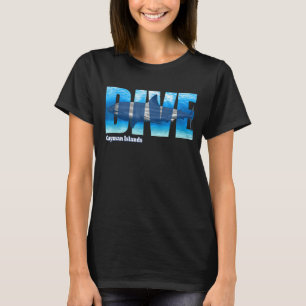 DIVE Cayman Islands SCUBA Diving Snorkeling T-Shirt