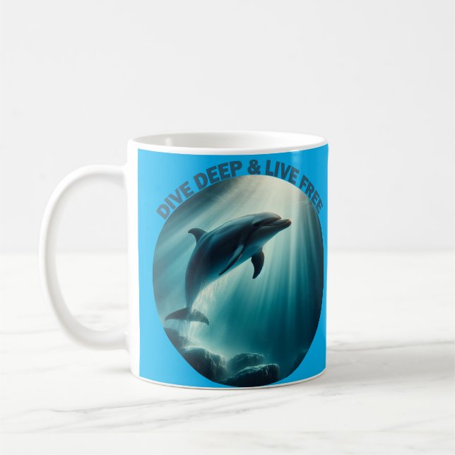 Dive Deep Live Free Dolphin  Coffee Mug (Left)