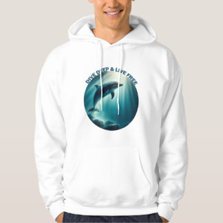Dive Deep Live Free Dolphin Hoodie