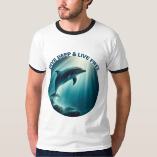 Dive Deep Live Free Dolphin T-Shirt