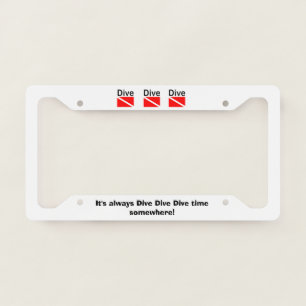DIVE DIVE DIVE - License Plate Frame B