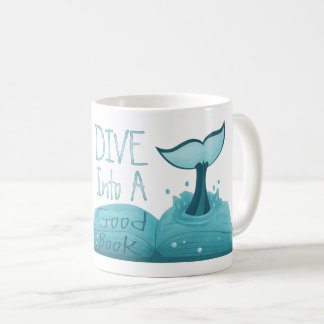 Dive into a Good Book Coffee Mug