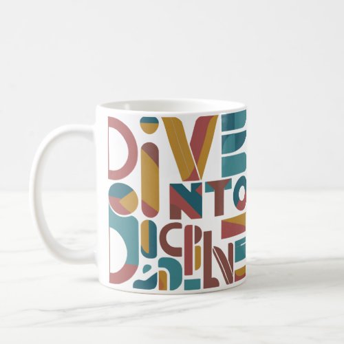 Dive into Discipline Mug