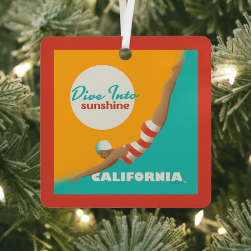 Dive Into Sunshine  California Metal Ornament