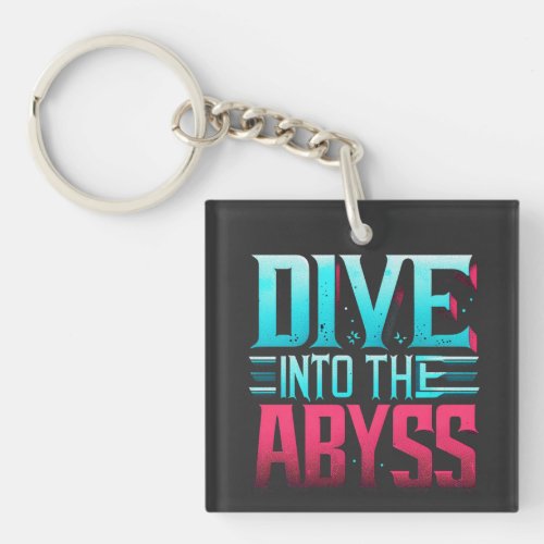 Dive into the Abyss Keychain