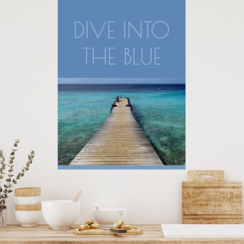 Dive into the Blue Poster