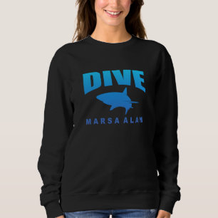 Dive Marsa Alam Scuba Diving in Marsa Alam with Sh Sweatshirt