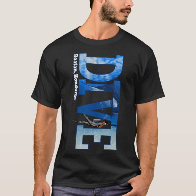 Dive Roatan Scuba Diving Snorkeling T-Shirt (Front)