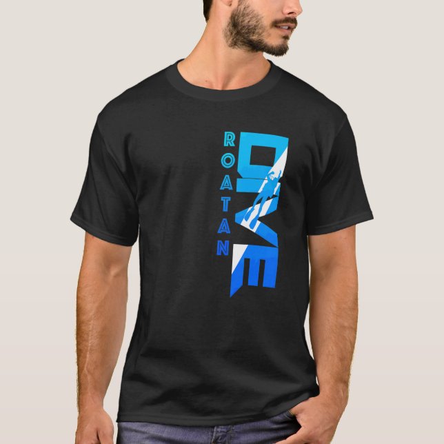 Dive Roatan Vacation Diving   T-Shirt (Front)