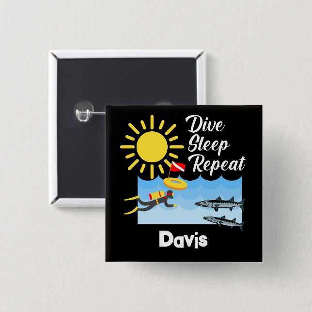 Dive Sleep Repeat Design - Square Button (Front & Back)