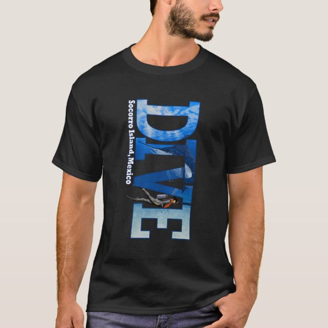Dive Socorro Island Scuba Diving Snorkeling T-Shirt (Front)