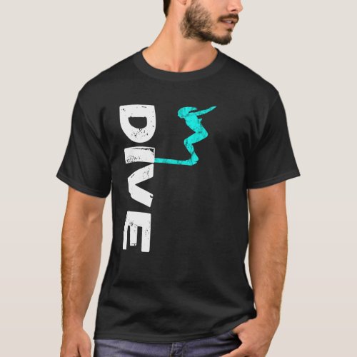 Dive Springboard Diving Board Platform Diving Dive T_Shirt