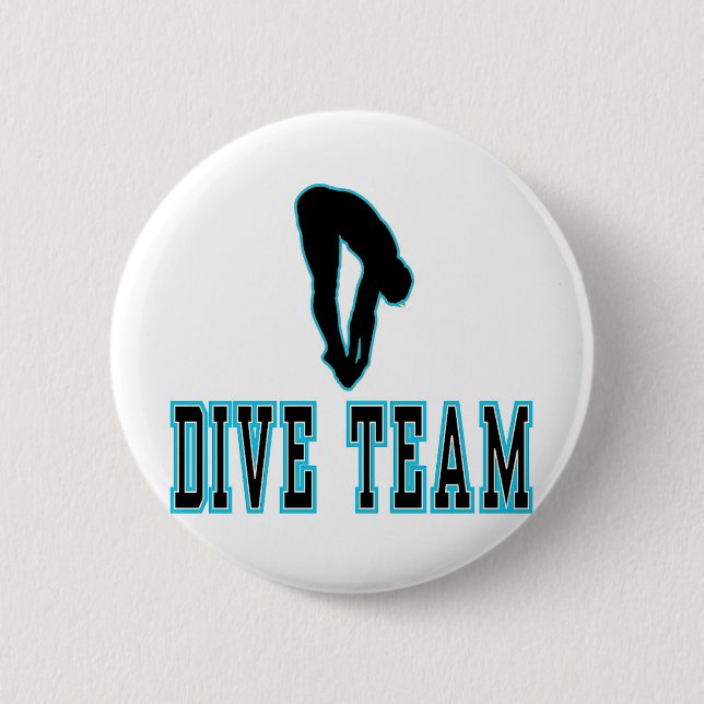 Dive Team T-shirts and Gifts. Pinback Button (Front)
